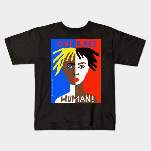 One Race: Human! Kids T-Shirt by AME_Studios